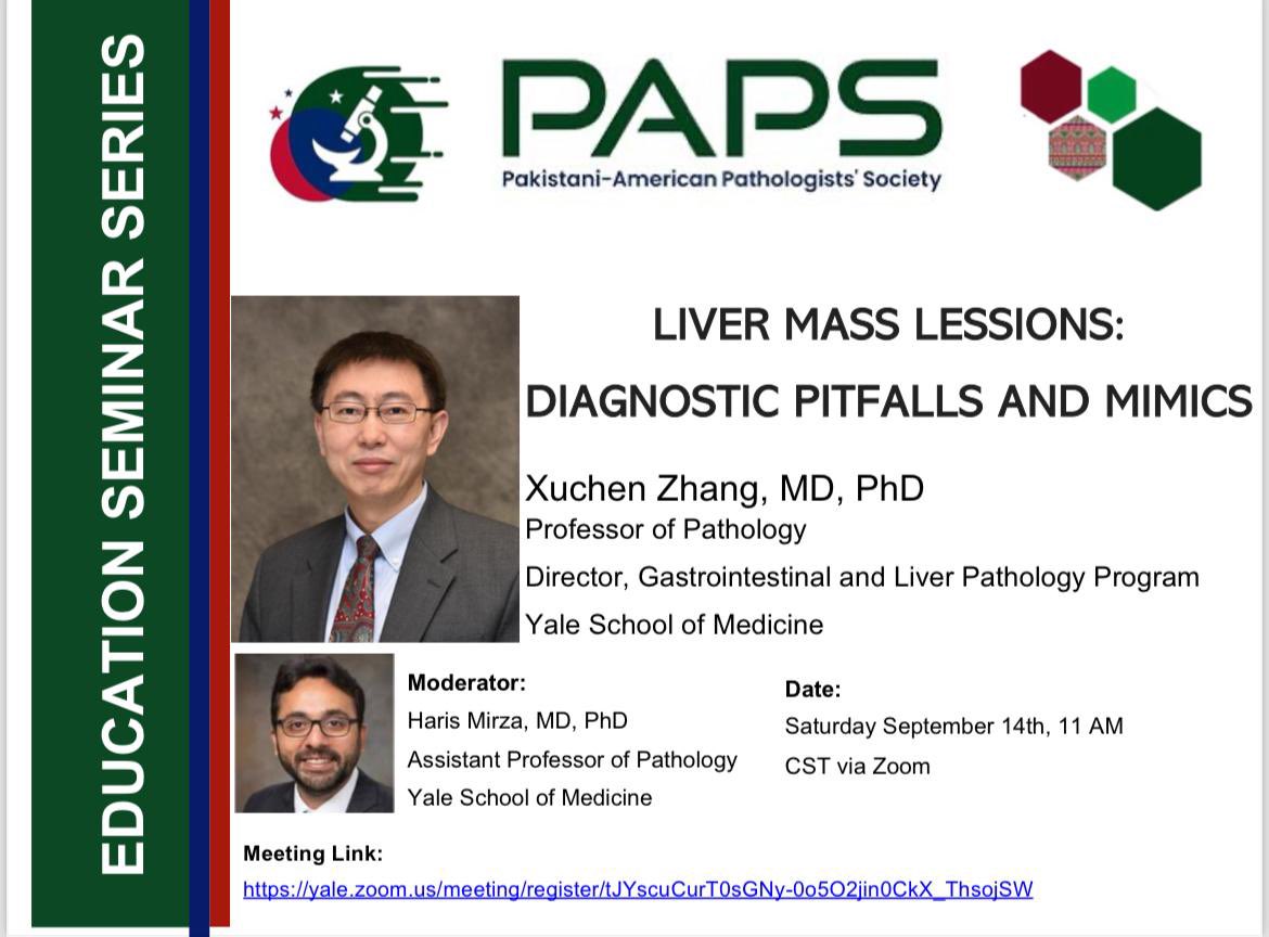 Please join us for the PAPS Educational Seminar.

Dr. Xuchen Zhang shares expertise on Liver mass lesions: Diagnostic Pitfalls &amp; Mimics. 

Dr. Zhang serves as Director of GI/Liver Path at Yale School of Medicine

When: Sept 14, 2024 at 11:00 am CST

Link: yale.zoom.us/meeting/regist…