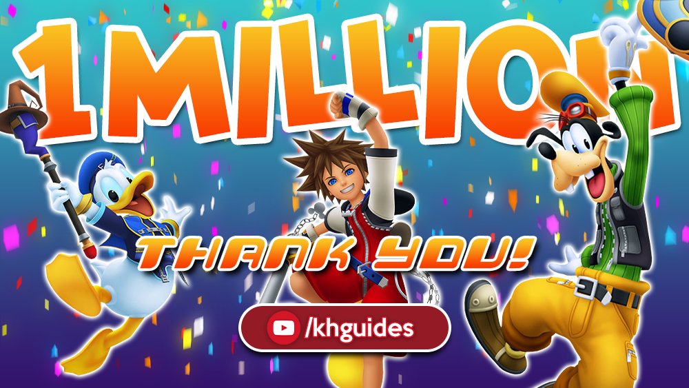 The KHGuides YouTube channel has reached 1 MILLION VIEWS! 🥳

Thank you times a million to everyone who has used the guides on their #KingdomHearts journey. 👑💙
