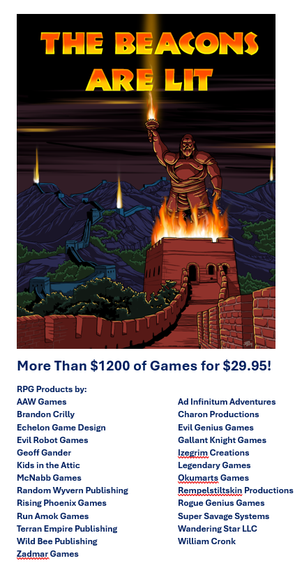 I BEAT CANCER!
But thanks to US health care, even with insurance, that still leaves me with huge medical bills.
So, once again, the community is coming together to help. The Beacons Are Lit bundle has more than $1200 of game products for $29.95.
drivethrurpg.com/en/product/493…