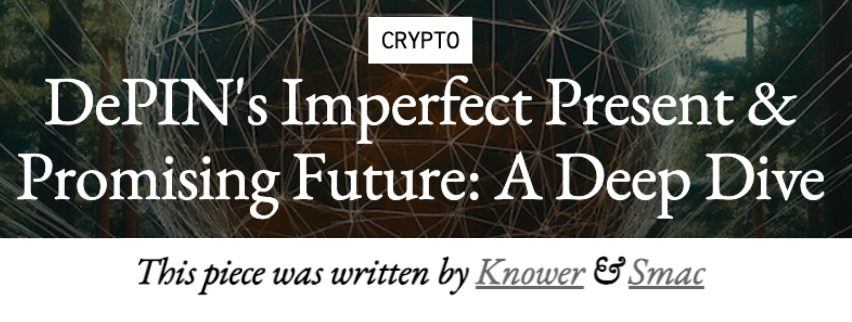 knowerofmarkets's tweet image. The day has come. 

I&apos;m SO excited to be sharing this DePIN report with all of you today and cannot believe it&apos;s actually here - it&apos;s finally real. I understand this is a long read but I encourage everyone to at least read just a tiny bit.

I promise it&apos;s worth your time.