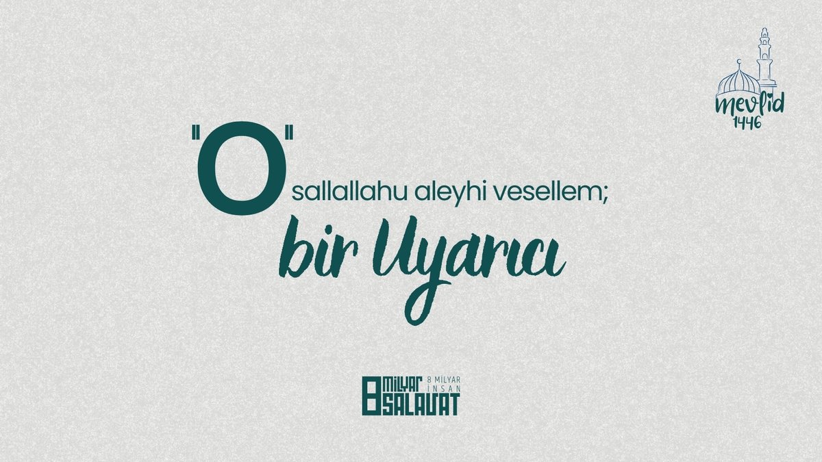 "O" sallallahu aleyhi vesellem; bir Uyarıcı
#Mevlid1446