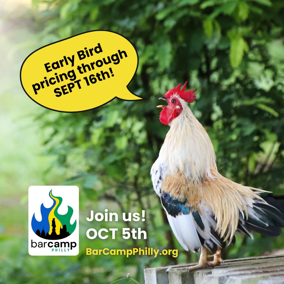BarCamp Philly early bird tickets are only available until Monday, September 16th! Beat the rooster to the punch and get your early bird BarCamp ticket now!
ticketleap.events/tickets/barcam…

#BCPhilly #EarlyBird #Community #Talk #Seminar #Conference #Events #Technology #Design #Creativity