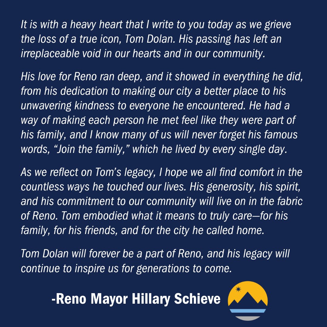 On behalf of the Reno City Council, Reno Mayor Hillary Schieve has issued the following statement regarding the passing of Tom Dolan.