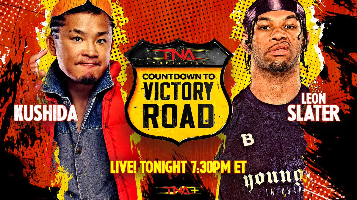 ThisIsTNA's tweet image. TONIGHT at 7:30pm ET on #CountdownToVictoryRoad streaming LIVE &amp;amp; FREE on TNA+ &amp;amp; TNA digital platforms!

- @SteveMaclin &amp;amp; @TheEricYoung team up to face @JakeSomething_ &amp;amp; @alexhammerstone

- @LEONSLATER_ returns to take on #KUSHIDA