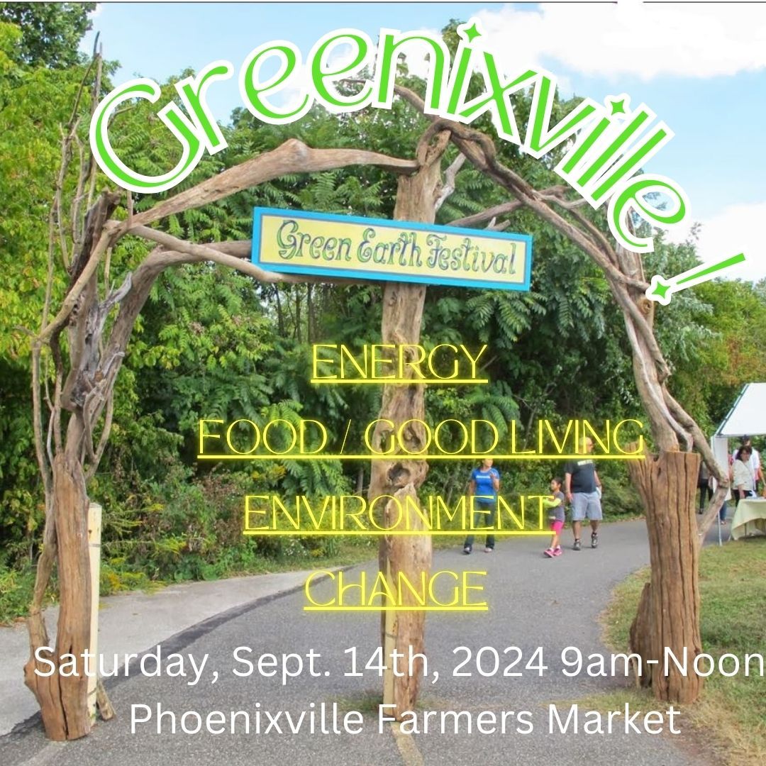ClimateRealSEPA's tweet photo. HAPPENING TOMORROW! 

Come visit our Climate Reality Project chapter table at Phoenixville's Green Earth Festival (Greenixville) tomorrow, September 14 from 9am-noon at Phoenixville's Farmers Market

More info: https://t.co/CofcDo3S2w https://t.co/SPH1pn9LYb