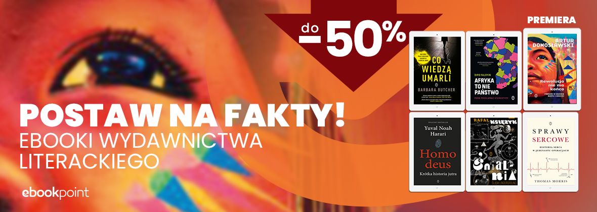 Bezdroża. Postaw na FAKTY / Ebooki Wydawnictwa Literackiego do -50% dlvr.it/TDCgkT