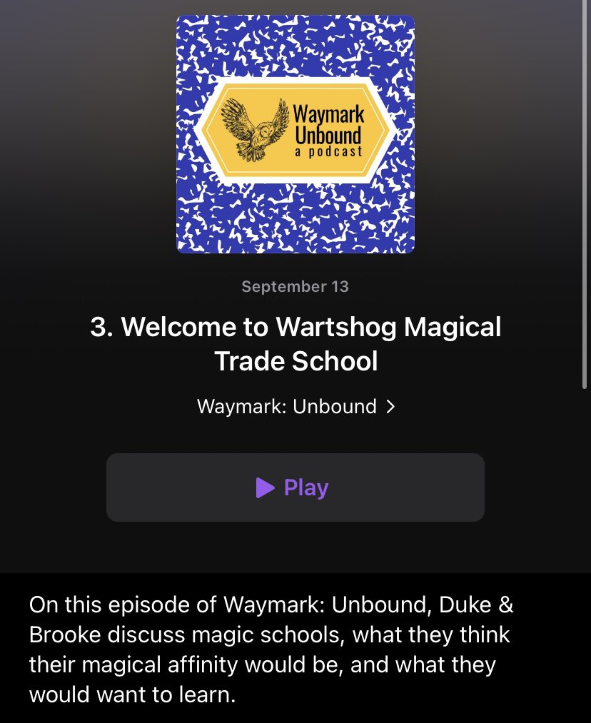 If you’re looking for a new podcast, go support our book-themed podcast: Waymark: Unbound! We talk about magic schools in this episode, and specifically, what we’d want to learn in a magic school!
