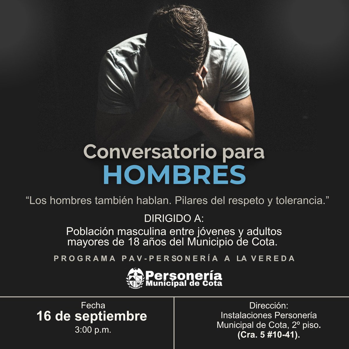💙💙💙La Personería Municipal de Cota, invita a los hombres jóvenes y adultos mayores de 18 años a participar en el conversatorio para hombres, "Los Hombres También Hablan, Pilares del Respeto y la Tolerancia" un espacio de escucha activa y expresión libre estigmas. 💙💙💙