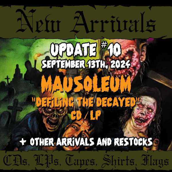 UPDATE #10 - MAUSOLEUM "Defiling The Decayed" CD / LP In Stock Now! + NEW ARRIVALS - CDs, LPs, EPs, SHIRTS, FLAGS - mailchi.mp/309bab929beb/n…