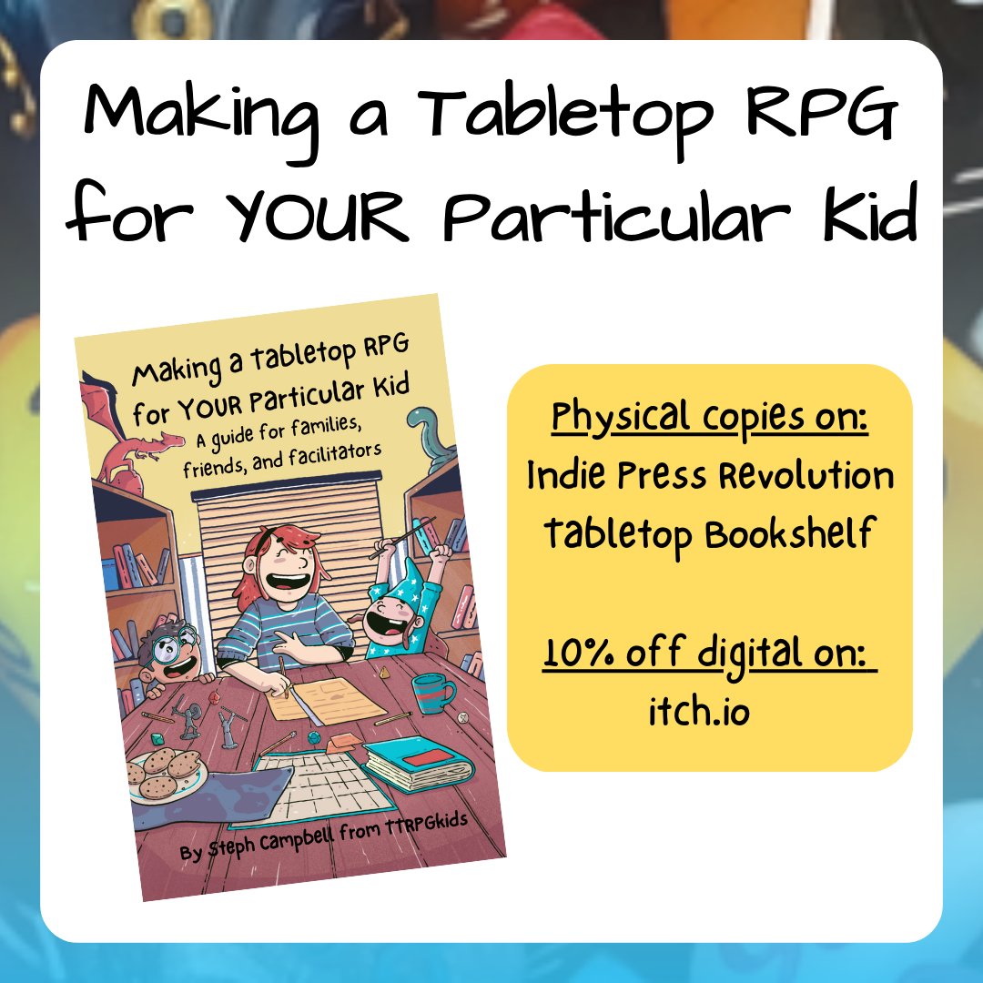 Earlier this year, I published a guide book summarizing tips and tricks from TTRPGkids about how to make TTRPGs for you particular kid's needs and interests!

Check it out to get a boost in your journey into trying out TTRPGs with your young adventurers!

#TTRPGkids #book