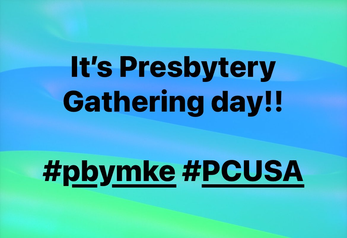 pbymilwaukee's tweet image. It’s Presbytery Gathering day!!

#pbymke #PCUSA