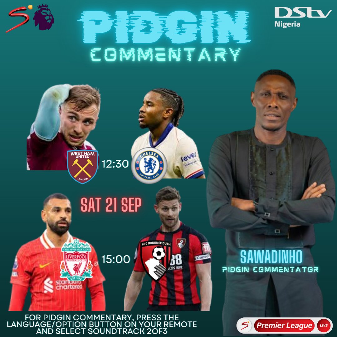 Sawadinho1's tweet image. Weekends are for Football!!!

Double header @premierleague Pidgin Commentary from me on your World of Champions @SuperSportTV today...

@WestHam v @ChelseaFC - 12:30
@LFC v @afcbournemouth - 3pm

#EPL #PidginCommentary