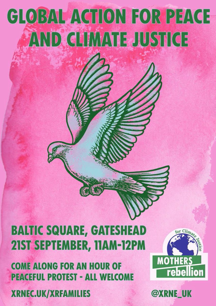 TODAY. Mothers Rebellion for Climate Justice are holding a peaceful protest from 11am-12pm, Baltic Square, Gateshead. Please come and join - all are welcome. <a href="/XRNE_UK/">XRNE</a>