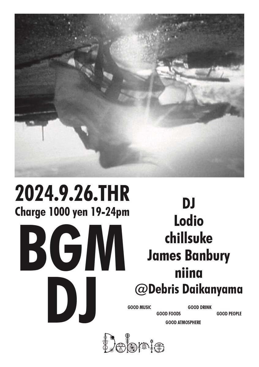 1977records's tweet photo. 9/26/木/19-24

BGMDJ
at Debris Daikanyama
Charge 1000 yen

代官山デブリで自分主催のBGMイベントあります。気軽に来れる雰囲気なのでお酒とお粥でお腹を満たし、みんなで音楽をゆるく楽しみましょ♡

DJ
Lodio
chillsuke
James Banbury
nina https://t.co/bJPhCetUsD