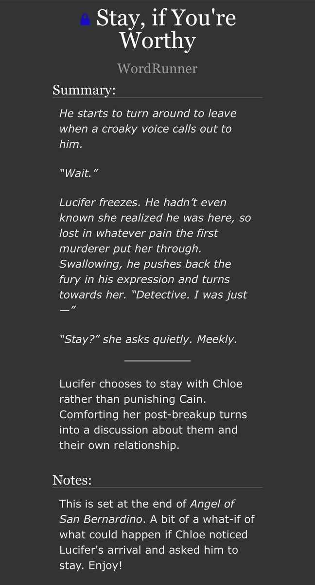New one-shot!

Stay, if You’re Worthy.  

Set at the end of Angel of San Bernardino. 

Rather than rushing off to punish Cain, Lucifer stays to comfort his Detective. 

archiveofourown.org/works/59093653

#LuciferFanFic
 #Luciferfanfiction 
#LuciferNetflix