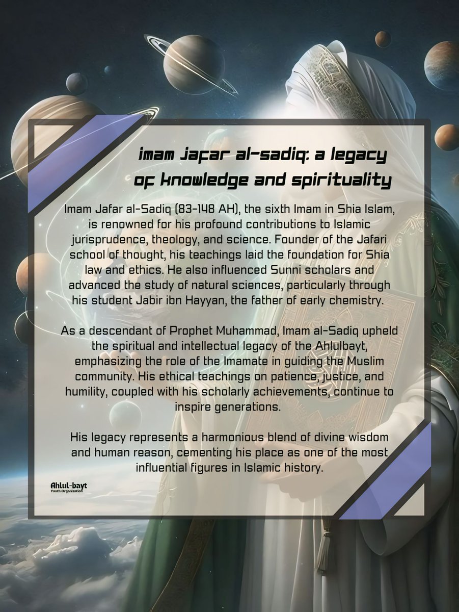 ahlulbaytyouth's tweet photo. We celebrate the guiding light of the Ahlulbayt, whose profound teachings shaped the foundations of Islamic thought and #spirituality. His legacy continues to inspire seekers of truth and justice. #imamjafarsadiq #imamsadic #science #theology #legacyofknowledge #chemistry https://t.co/TkB744noNQ