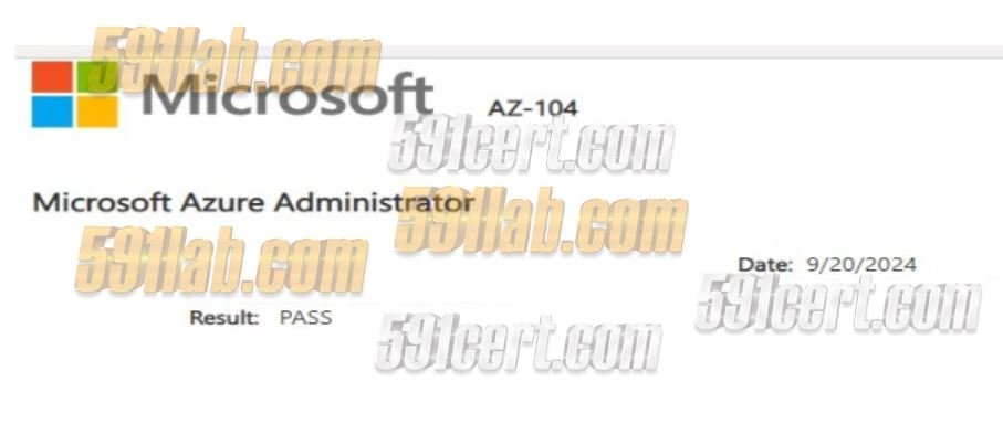 591Lab's tweet photo. Microsoft Azure Administrator, AZ-104, Pass , 20th September 2024. https://t.co/m8npVZrWIj