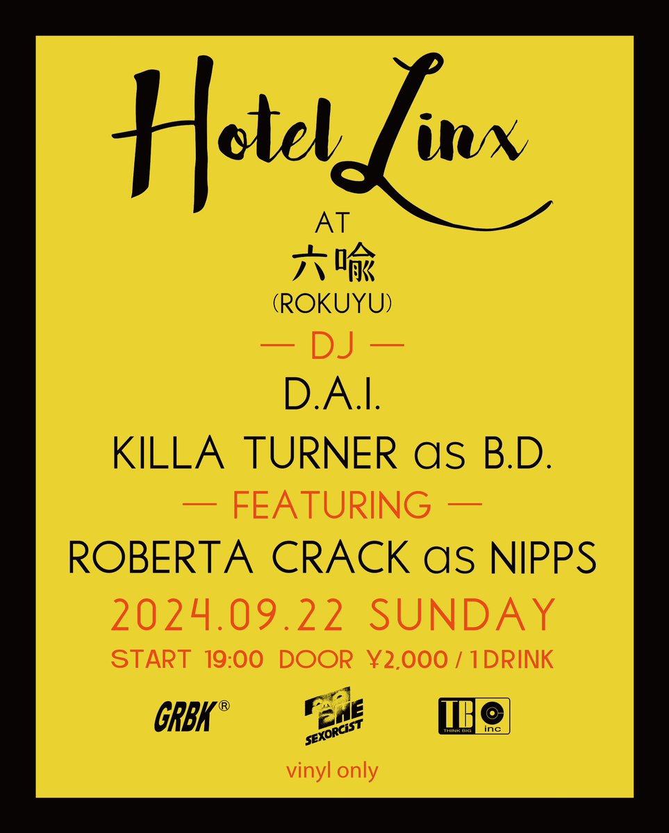 djdai54st's tweet photo. 【明日9/22】
"HOTEL LINX"
at 六喩
2024.09.22(SUN)
START 19:00〜
DOOR: ¥2000/1d
<DJ>
D.A.I.
KILLA TURNE as B.D.
<FEATURING>
ROBERTA CRACK as NIPPS
#hotellinx #六喩 #黒磯
NEW MV:
白河to黒磯
https://t.co/Z8WqG5JUaT https://t.co/Ahk1p5jy3H