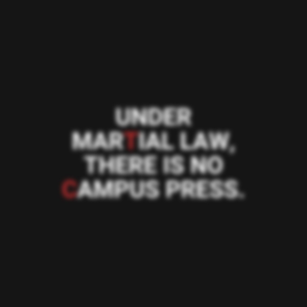 todaysusc's tweet photo. Under martial law, there is no campus press. https://t.co/R7wanxdv4H