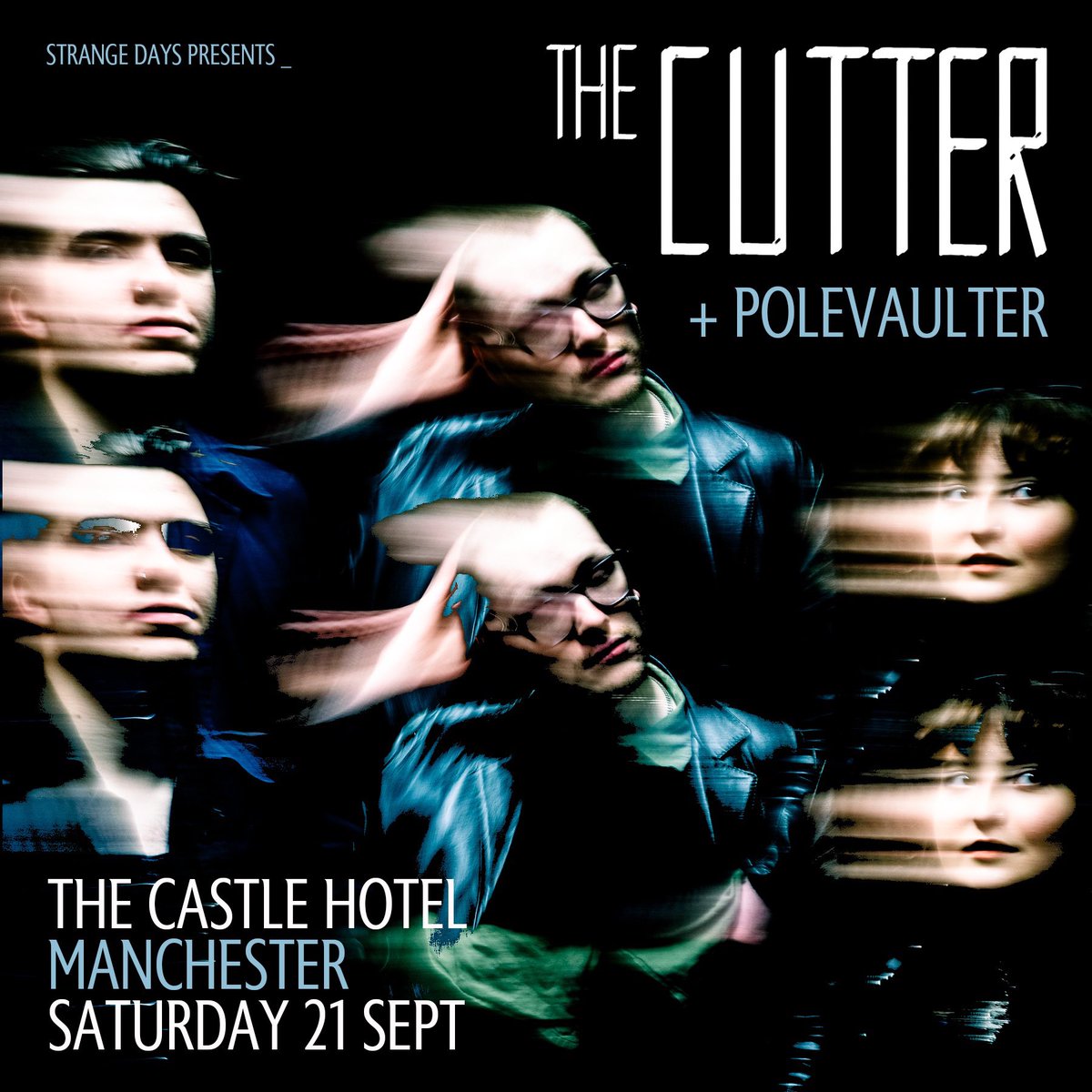 Strange Days (@strangedaysmcr) on Twitter photo STAGE TIMES TONIGHT AT <a href="/thecastlehotel/">The Castle Hotel</a>
9pm - <a href="/TheCutterBand/">The Cutter</a>
8pm - <a href="/polevaulterband/">Polevaulter</a>
A very small handful of tickets will be available for £10 on the door STAGE TIMES TONIGHT AT <a href="/thecastlehotel/">The Castle Hotel</a>
9pm - <a href="/TheCutterBand/">The Cutter</a>
8pm - <a href="/polevaulterband/">Polevaulter</a>
A very small handful of tickets will be available for £10 on the door