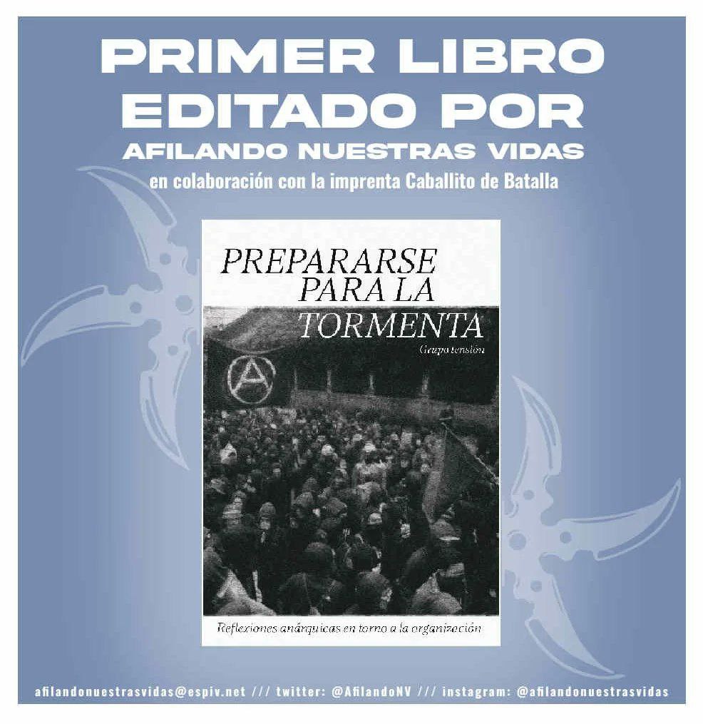 ⚡Prepararse para la tormenta. Reflexiones anárquicas en torno a la organización⚡
Grupo Tensión
Enlace para descargarlo ➡️ afilandonuestrasvidas.blackblogs.org
¿Qué entendemos por conflicto, ataque, acción directa, sabotaje, agitación, desborde?