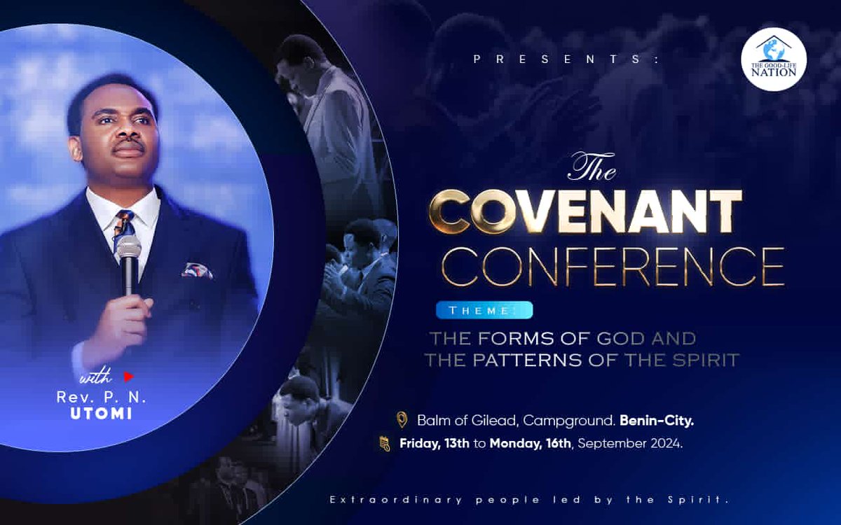 TGLFInc's tweet image. The LORD wants us to fulfill destiny, and there is a place of meeting that brings us to fulfilling our destinies. Be a part of the 2nd Session of "THE COVENANT CONFERENCE WITH RPN". Streaming live by 9am (GMT+1).

#TheGodReality
#TheCovenantConference