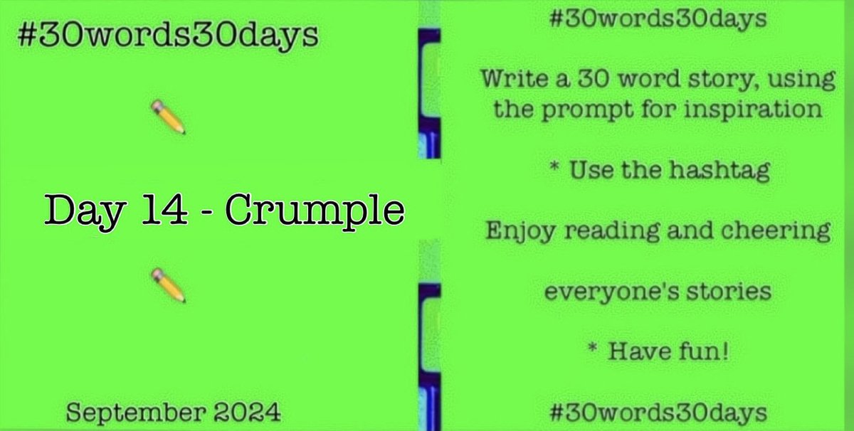 WritingDani's tweet photo. #30words30days
Day 14 - #crumple
Happy Writings! ✏️
#writingcommunity #amwriting #flashfiction #microfiction #microlit #writing #shortwriting #30words30dayscommunity #writingprompts #prompts https://t.co/OSwDmJmfUu