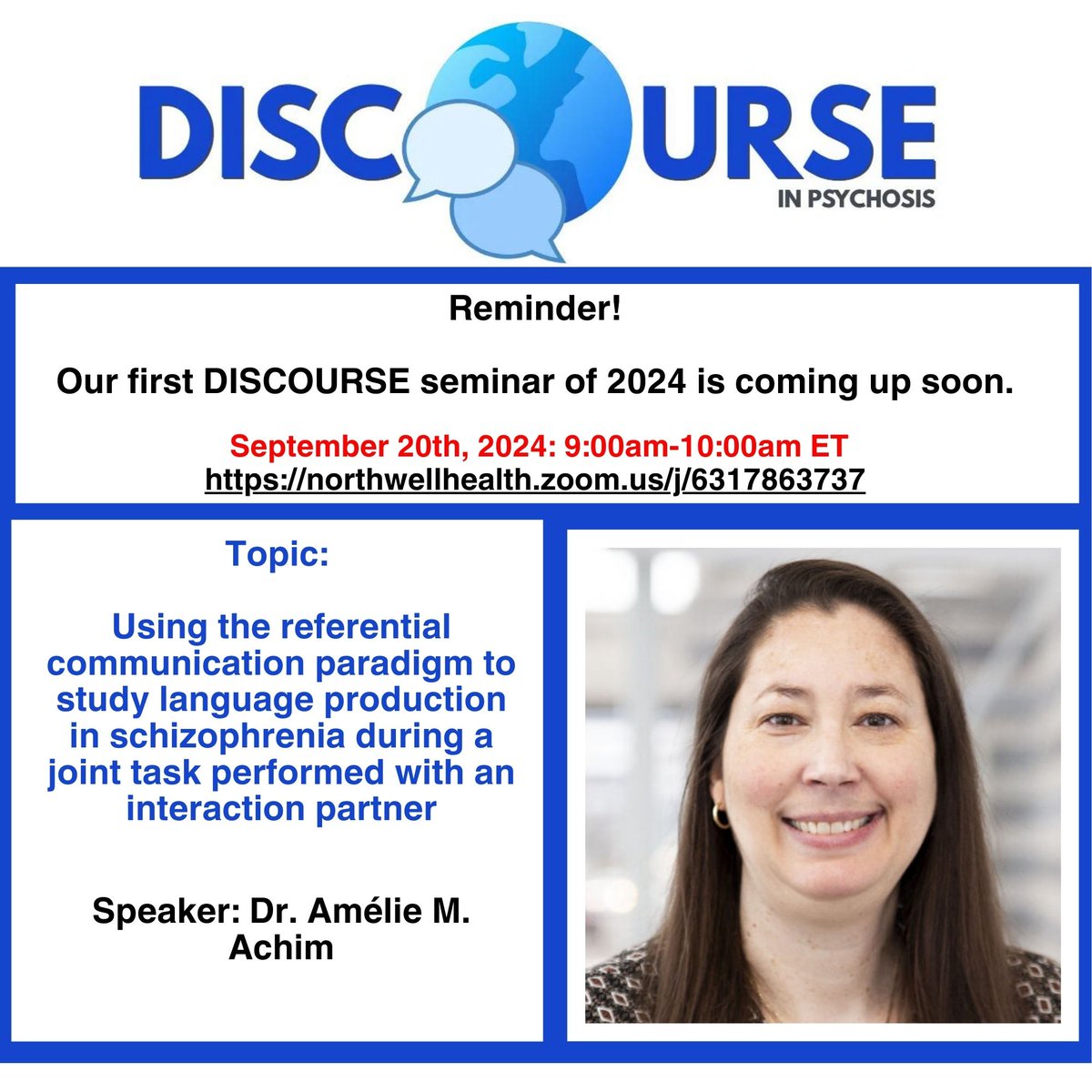 RuiHe_'s tweet image. 🚨Join us for the first #DISCOURSE seminar of the season on Sept 20, 9-10 AM ET! 🗣️Dr. Amélie M. Achim @AmelieAchim will present on language production in schizophrenia using the referential communication paradigm. Don’t miss it! @discourseinpsy
#discourseconsortium #psychosis