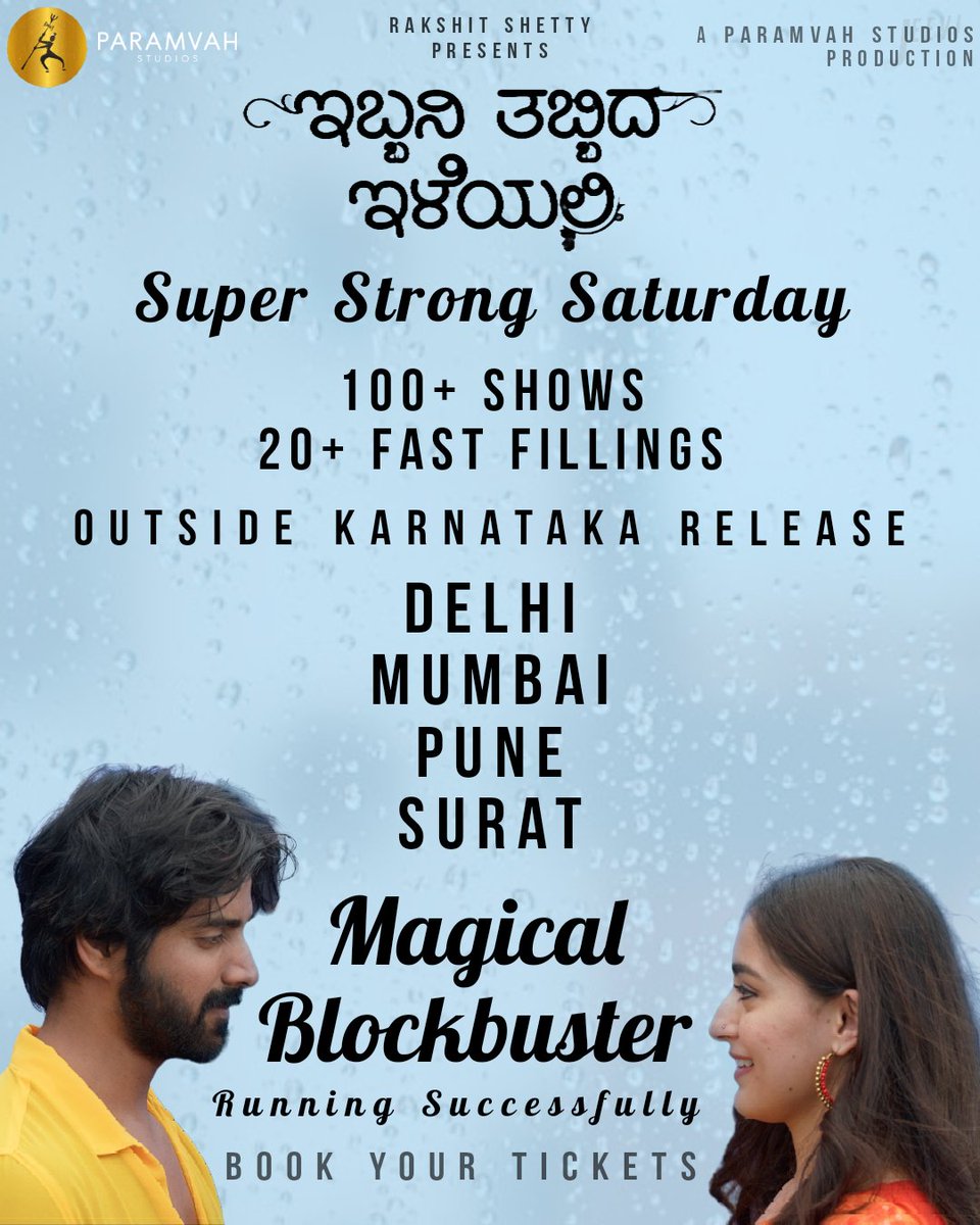 #IbbaniTabbidaIleyali 
Super Strong Saturday.. A ture Magical Blockbuster 🥳💥 
.
Much more shows with excellent bookings 👏👏 
.
Outside Karnataka Release from today ✅
.
Book your tickets to experience the magic of love at ur nearest theatre 🎫❤️ 
#ITITheFilm
