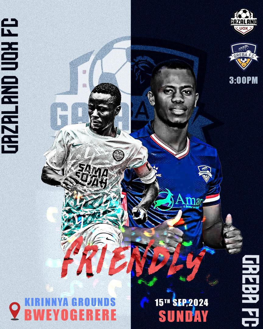 "🏆 Friendly Match Alert! ⚽

Gazaland UOX vs Greba FC
📅 Date: 15/Sept/2024
📍 Venue: Kirinya playground 

Get ready for an exciting clash as we go head-to-head <a href="/gazalanduox/">Gazaland UOX</a> this Sunday  #FriendlyMatch #GazalandFC #Grebafc