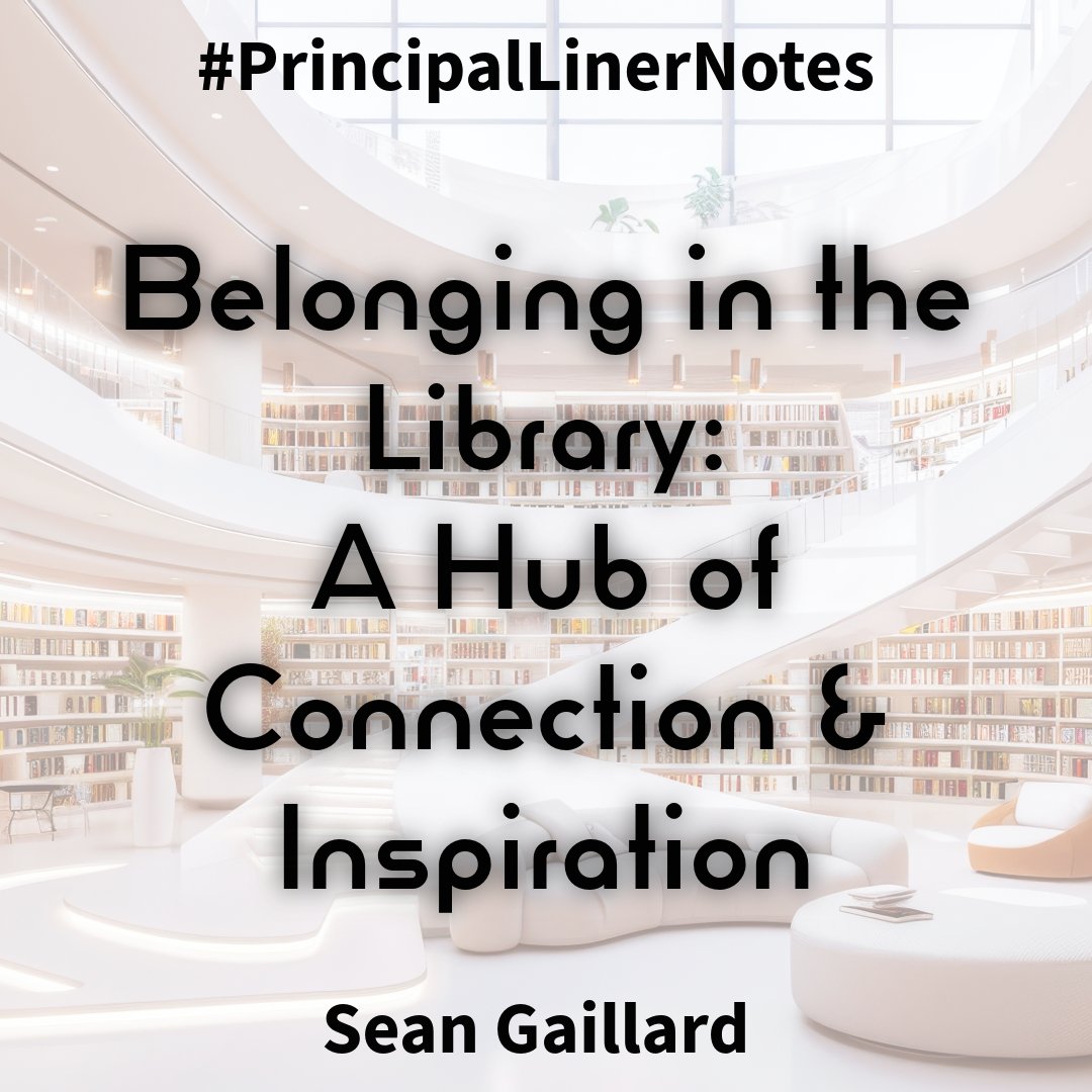 New Blog Post for #PrincipalLinerNotes:
"Belonging in the Library: A Hub of Connection &amp; Inspiration"

principallinernotes.wordpress.com/2024/09/14/bel…

Special thanks to <a href="/Andrea_Trudeau/">Andrea Trudeau, Ph.D.</a>! 
Principals Need Librarians! 

#ThePepperEffect <a href="/ASCD/">ASCD</a> <a href="/ISTEofficial/">ISTE</a> <a href="/fetc/">FETC</a> <a href="/ncties/">NCTIES</a>  <a href="/sljournal/">SchoolLibraryJournal</a> <a href="/ALALibrary/">American Library Association</a> <a href="/abmack33/">Amanda Jones: Defender of Libraries & Wonder</a>
