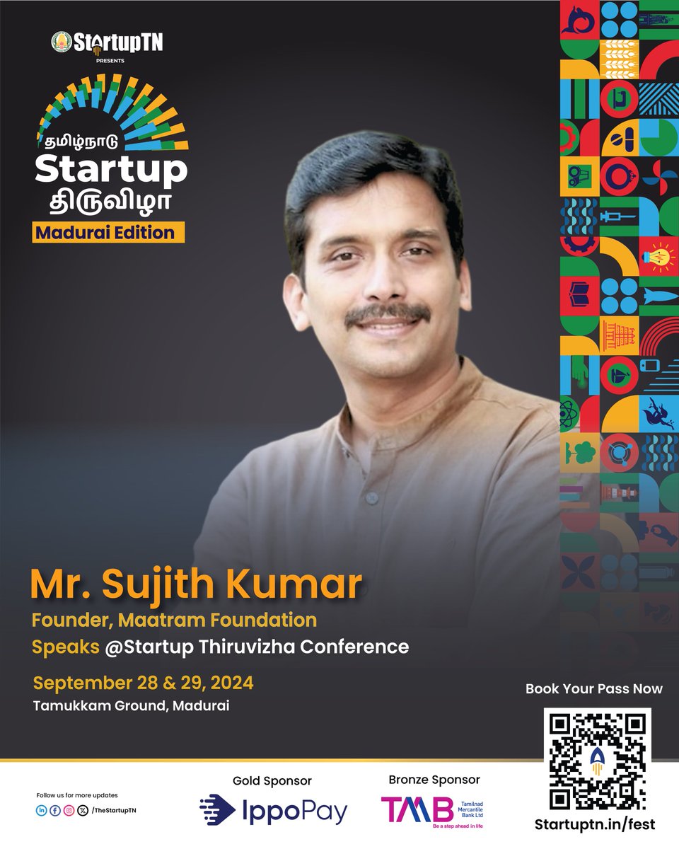 TheStartupTN's tweet image. #TamilNaduStartupThiruvizha2024

Mr. Sujith Kumar, Founder, Maatram Foundation, will speak at StartupTN&apos;s &quot;Tamil Nadu Startup Thiruvizha 2024&quot; Conference.

Tamil Nadu Startup Thiruvizha
Event Date: September 28 and 29, 2024
Place: #Tamukkam Ground, #Madurai

Book Here :…