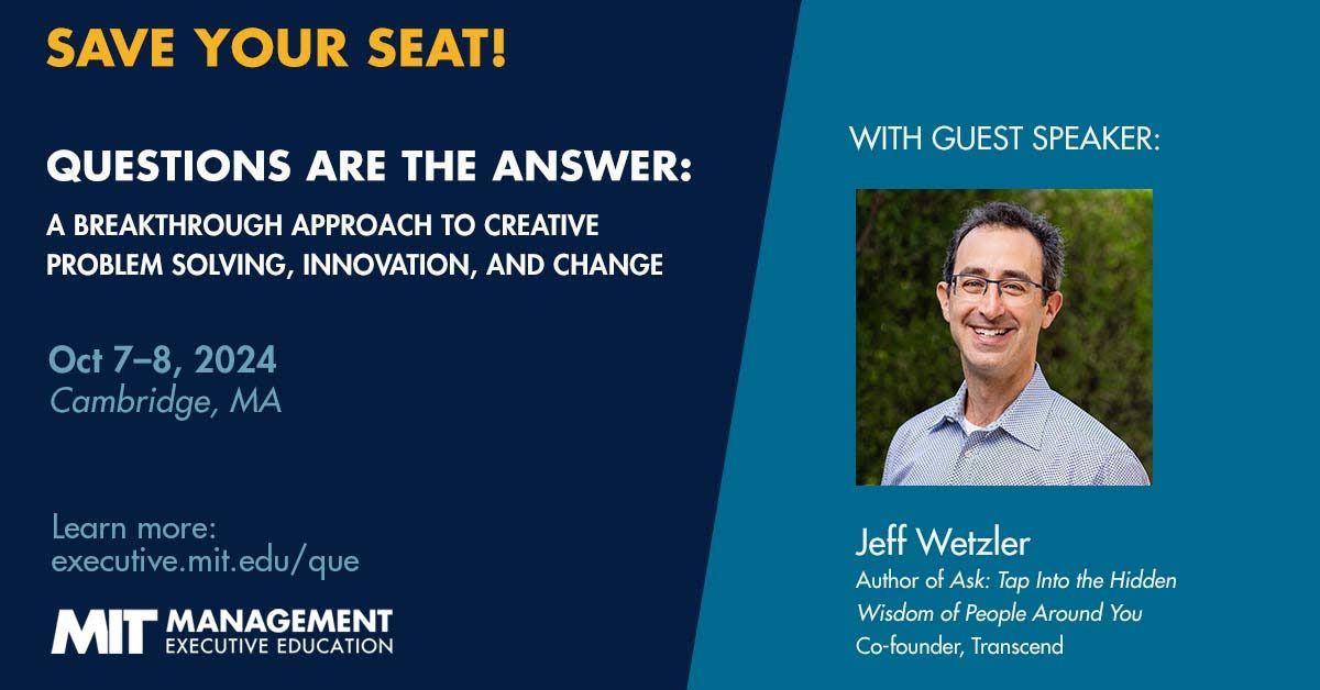Jeff Wetzler (@jeffreywetzler) on Twitter photo Exciting News!
Next month I’m honored to be be teaching alongside Professor <a href="/HalGregersen/">Hal Gregersen</a> and Marsha Dunn in MIT’s Executive Education course, “Questions Are The Answer.”
Hope to see you there!
hashtag#MIT hashtag#Innovation hashtag#CreativeProblemSolving Exciting News!
Next month I’m honored to be be teaching alongside Professor <a href="/HalGregersen/">Hal Gregersen</a> and Marsha Dunn in MIT’s Executive Education course, “Questions Are The Answer.”
Hope to see you there!
hashtag#MIT hashtag#Innovation hashtag#CreativeProblemSolving