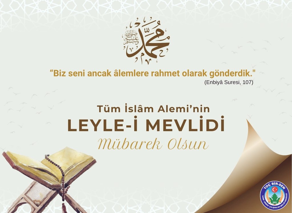 "Biz, Seni ancak alemlere rahmet olarak gönderdik" (Enbiya, 107).

Milletimizin ve İslâm Alemi'nin Mübarek Leyle-i Mevlidini tebrik ediyor, bu gecenin tüm insanlık için hayırlar getirmesini, mazlum coğrafyalardaki kardeşlerimizin kurtuluşuna vesile olmasını diliyoruz.