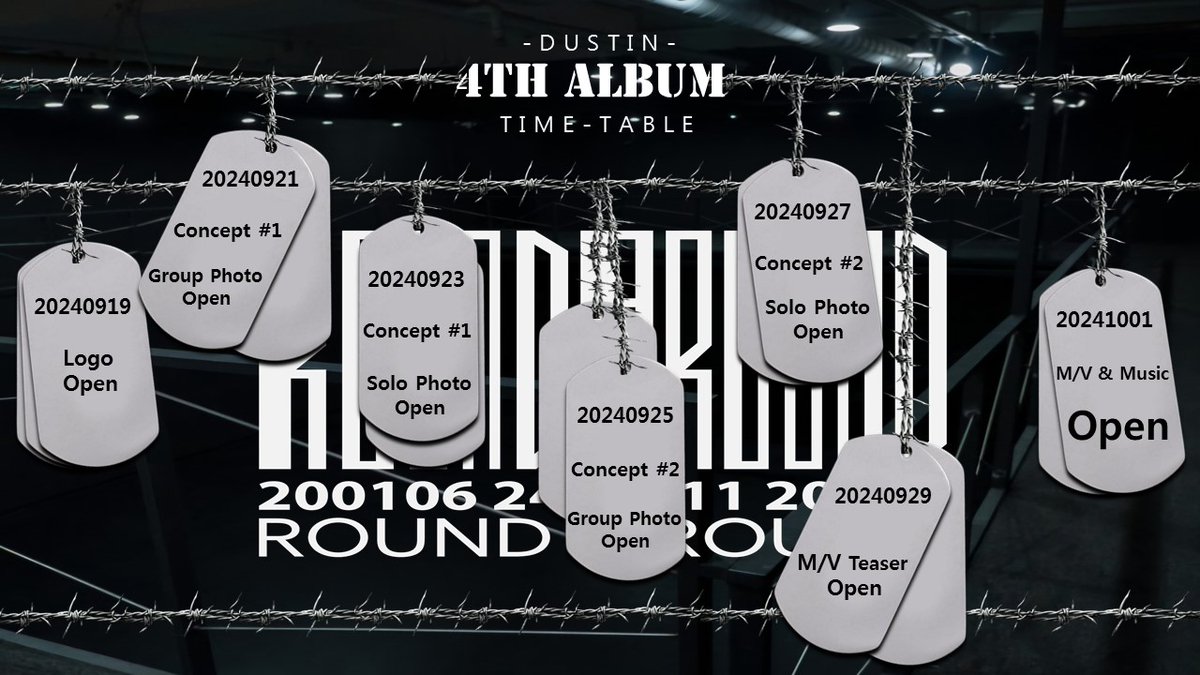 <ダスティン4集タイムテーブル🔥🔥🔥>

9月19日ロゴオープン
9月21日、コンセプトA 団体オープン
9月23日、コンセプトA 個人オープン
9月25日、コンセプトB 団体 オープン
9月27日、コンセプトB 個人 オープン
9月29日、MVティーザーオープン (pm12)
10月1日、MV/音源オープン (pm12)