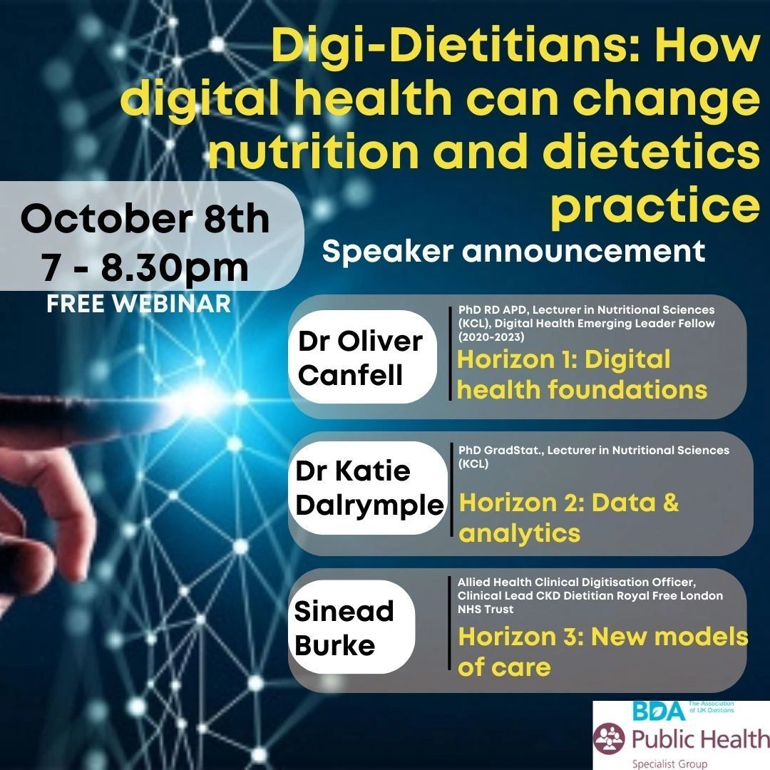BDA Public Health Specialist Group (@bdapublichealth) on Twitter photo Our next free webinar
Digi-dietitians: how digital health can change nutrition and dietetics practice
8th October 7-8.30pm
<a href="/OliverDietitian/">Dr Oliver Canfell</a>
Digital health foundations
Dr Katie Dalrymple
Data and analytics
<a href="/sineadburke_/">AHPIO_Sinead</a>
New models of care
buff.ly/3XJilFR Our next free webinar
Digi-dietitians: how digital health can change nutrition and dietetics practice
8th October 7-8.30pm
<a href="/OliverDietitian/">Dr Oliver Canfell</a>
Digital health foundations
Dr Katie Dalrymple
Data and analytics
<a href="/sineadburke_/">AHPIO_Sinead</a>
New models of care
buff.ly/3XJilFR
