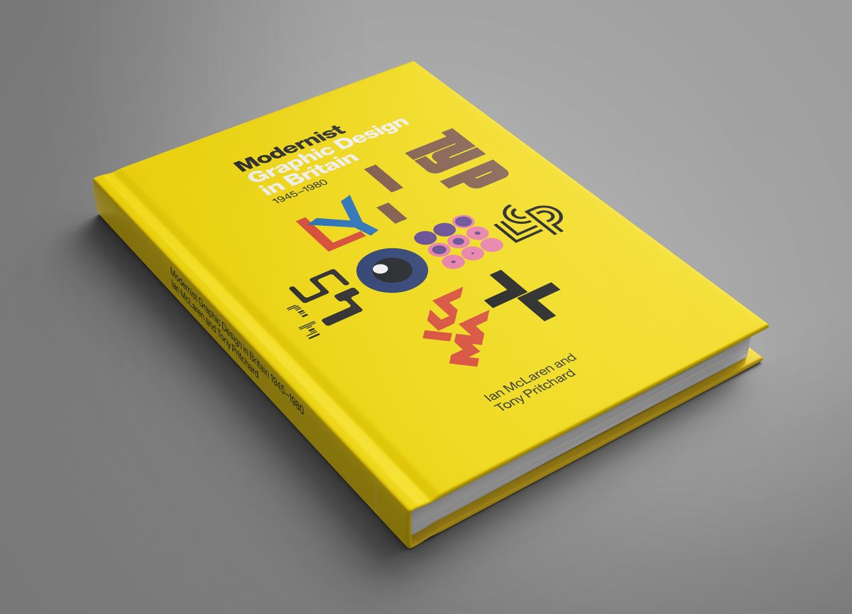 Tony_Pritchard_'s tweet photo. Modernist Graphic Design in Britain 1945–1980. Hardback, 432 pages, colour. Pre-sale discount price of £40 on first 200 copies, limited time. https://t.co/6GjvA1FC0M https://t.co/0OQAP1glQg
