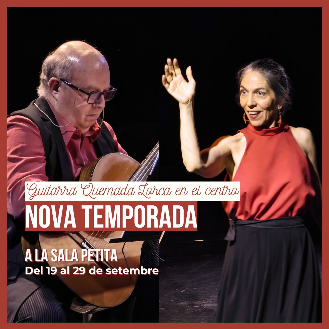 Ens acomiadarem del <a href="/teatregaudi/">Teatre Gaudí</a> amb aquestes 8 funcions. 'Guitarra quemada. Lorca en el centro' vol girar i emocionar arreu! Vindràs?