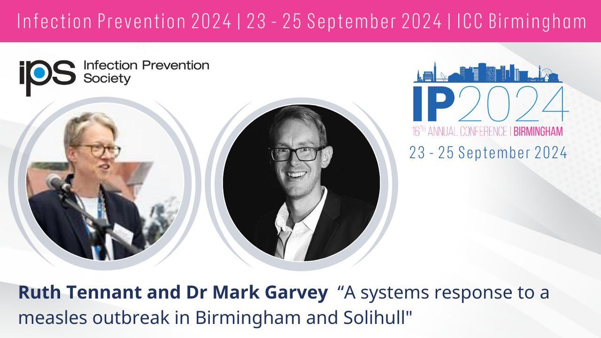#IP2024Conf Programme highlight!

🎙️ Ruth Tennant <a href="/TennantRuth/">Ruth Tennant</a> and Dr Mark Garvey <a href="/drmarkgarvey/">Mark Garvey</a> "A systems response to a #measles outbreak in Birmingham and Solihull"

👉 View the programme buff.ly/3P2Fm1L 

#InfectionPrevention #IPSEvents