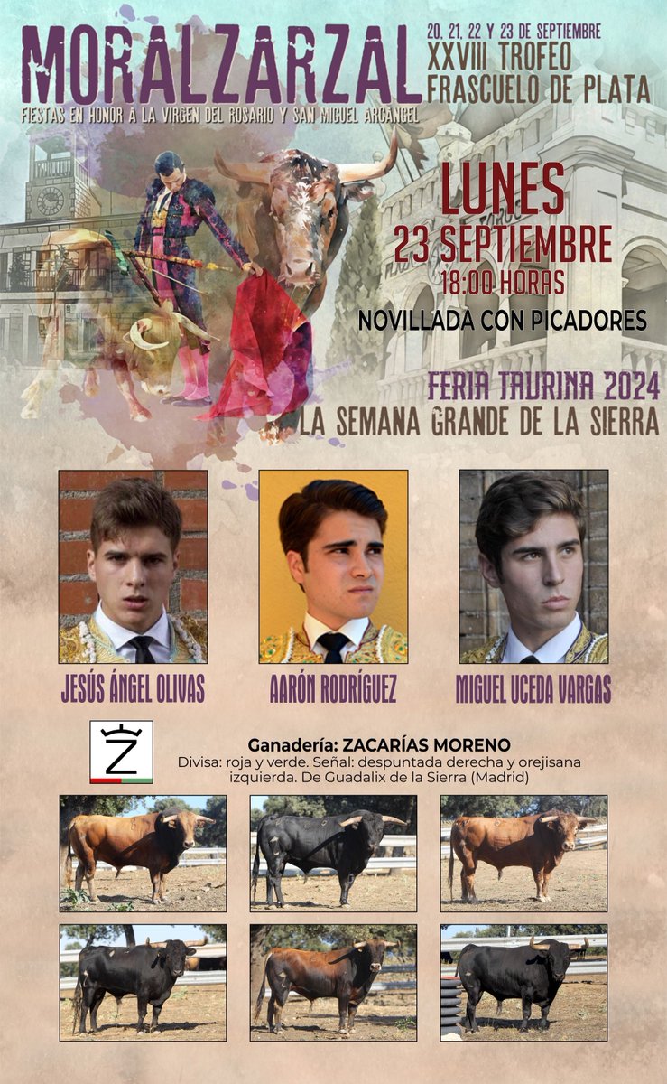 Moralzarzal's tweet photo. #FeriaTaurina de #Moralzarzal #2024. XXVIII #Premio #FrascuelodePlata. #Lunes de #Septiembre: 18:00h. #Novillada con #picadores de la #ganadería de Zacarías Moreno para Jesús Ángel Olivas, Aarón Rodríguez y Miguel Uceda Vargas. #toros https://t.co/kZizbu0ayq https://t.co/LabNLLOlc9