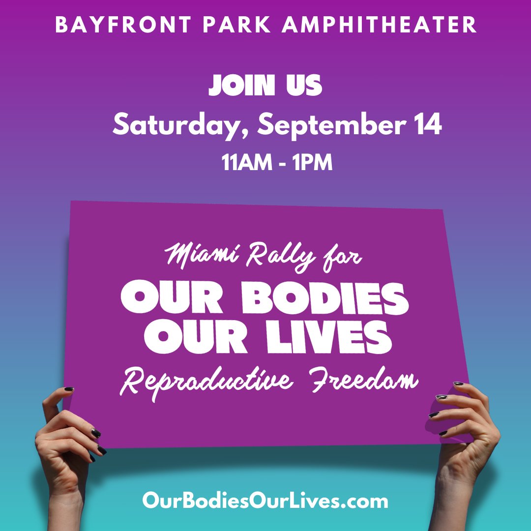 HAPPENING TODAY! 🚨 Rally for reproductive freedom on Sept. 14 at Bayfront Park! Our Bodies Our Lives feat. <a href="/levinecava/">Daniella Levine Cava</a> <a href="/ananavarro/">Ana Navarro-Cárdenas</a> and the stories of Miami women: OurBodiesOurLives.com