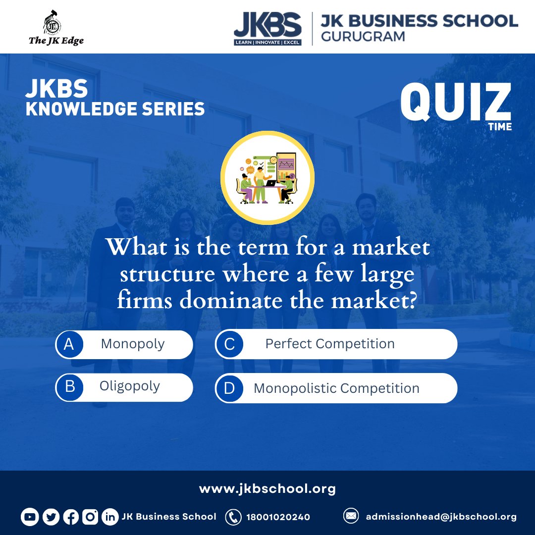 JKBSGurgaon's tweet image. What is the term for a market structure where a few large firms dominate the market? 🤔

Drop your answer in the comments below! Let's see how many of you can get it right. 💡

#JKBSKnowledgeSeries #QuizTime #BusinessQuiz #JKBS #Economics #LearningIsFun #BusinessEducation #Market