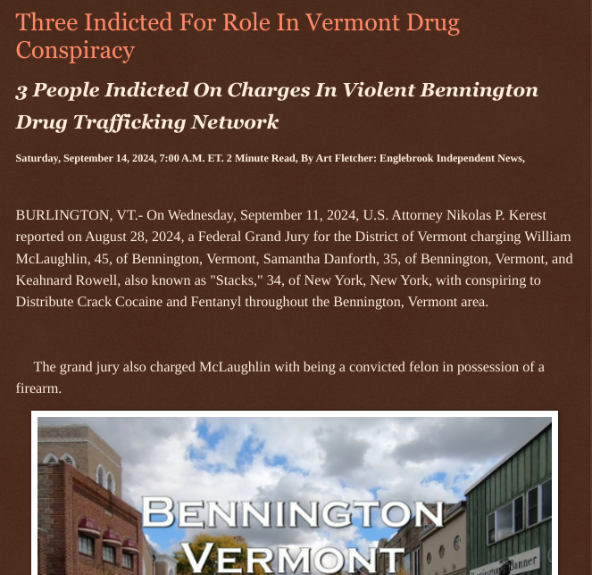 ArtFletcher9's tweet photo. Three Indicted For Role In Vermont Drug Conspiracy https://t.co/QGSHYCl0Ks via @Englebrooknews #vermont #burlingtonvy #federal #indictment #Violent #drug #trafficking #organization #benningtonvt @wireless_step @HRG_Media @LodiNJNews @Breaking911 @WarhammertimeII @SugarMAGA @fordmb1 @TJ_Patriot1 @SarahGeving1 @Shannon96574094 @gator4kb18 @MichelleF_35 @TrumpWasRite @USATRUMPMAN1 @KathyKbrose @julie_dutto @RobGerundo @JimBobW49 @ron_starr1947 @ECOAlphaTango @ramsey_lewis007 @qfd_bruce @DSteampipe @colacasia2 @SAM002024