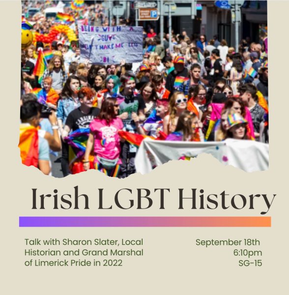 Hello all, we have our first event of the semester.🤩 
This will be about the history of LGBT in Ireland presented by Sharon Slater, Local Historian and Grand Marshal of Limerick Pride in 2022. 
If interested pop on down, make sure to join our society on UL Wolves😊
#ulhistorysoc