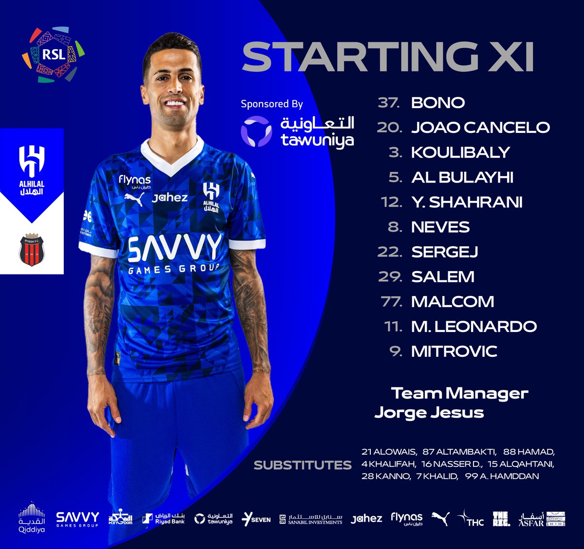 Alhilal_EN's tweet photo. 📋 Our Starting XI and Substitutes for the third match of #RoshnSaudiLeague against AlRiyadh ✅ 
All the best 💙 
#AlHilal 🤩
#AlRiyadh_AlHilal 🔜 https://t.co/kpfITnYKit