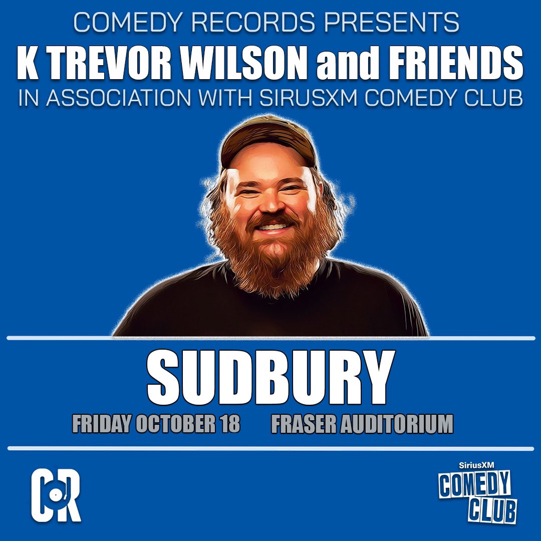 K Trevor Wilson (@ktrevorwilson) on Twitter photo Friday October 18 I am returning to Sudbury for the first time since the end of Letterkenny. I will be joined by <a href="/NickReynoldson/">Nick Reynoldson</a> @Adrian ienne_fish and <a href="/GJpartyhugs/">Garrett Jamieson</a> Tickets are available at KTrevorWilson.com Friday October 18 I am returning to Sudbury for the first time since the end of Letterkenny. I will be joined by <a href="/NickReynoldson/">Nick Reynoldson</a> @Adrian ienne_fish and <a href="/GJpartyhugs/">Garrett Jamieson</a> Tickets are available at KTrevorWilson.com