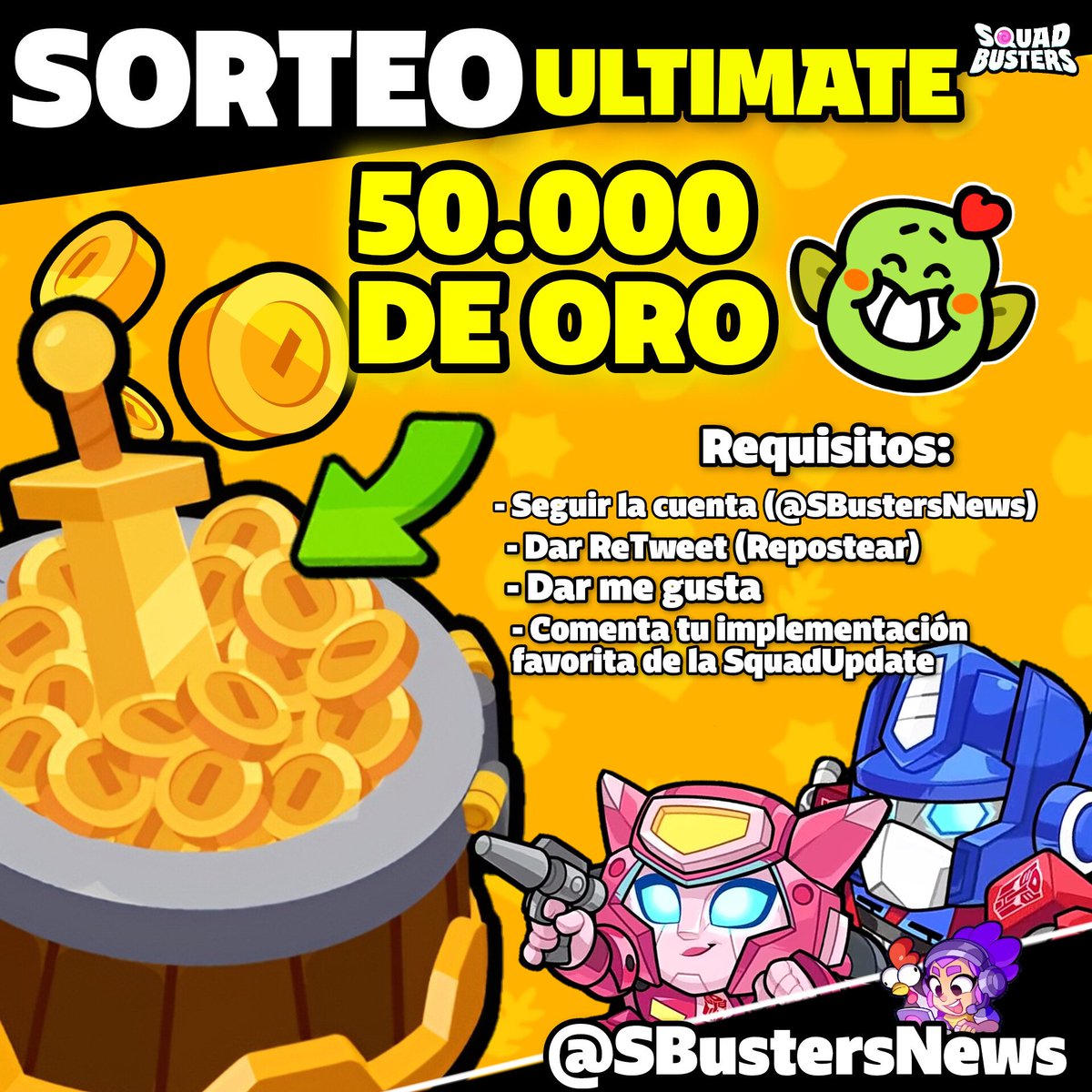 SORTEO 50.000 DE ORO 📣
REQUISITOS:

-Seguir a <a href="/SBustersNews/">SBustersNews 🎃</a>
-Dar RT (retweet) 🔁
-Dar MG (me gusta) ❤️
-Comenta tu implementación favorita   de la #SquadUpdate 💬

¡Buena suerte a todos! 🍀
(al reclamar 50.000 una vez, no se pueden volver a obtener)
(ganador 22/9)

#SquadBusters