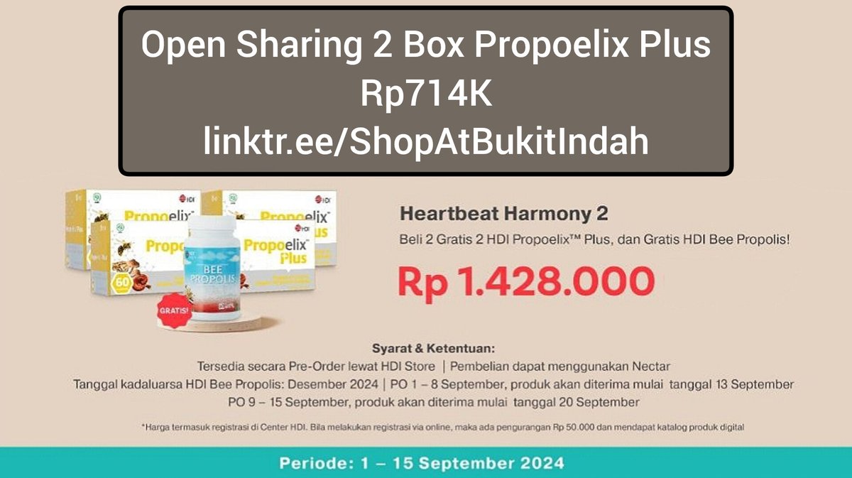 hdibskinbb's tweet photo. Promo HDI SEPTEMBER 2024
Heartbeat Harmony 2
Open Sharing 2 Box Propoelix Plus Rp714K

Berguna untuk menjaga #imunitas &amp; membantu penyembuhan penyakit² berat seperti #Kanker juga #Tumor.

To Order:https://t.co/iFMA6qI3lo 

#Propolis #Propoelix #PropoelixPlus https://t.co/cWKD0zJcuR