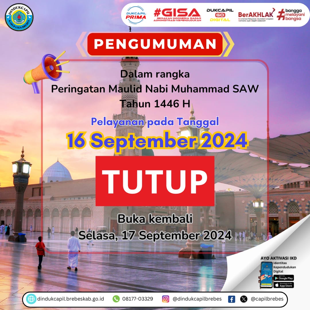 Sehubungan dengan peringatan maulid nabi Muhammad SAW yang jatuh pada hari Senin, 16 September 2024 Pelayanan Baik di Dinas, Mal Pelayanan Publik,  Kecamatan, Kios Adminduk Desa dan Pelayanan Online
TUTUP
Buka Kembali Selasa