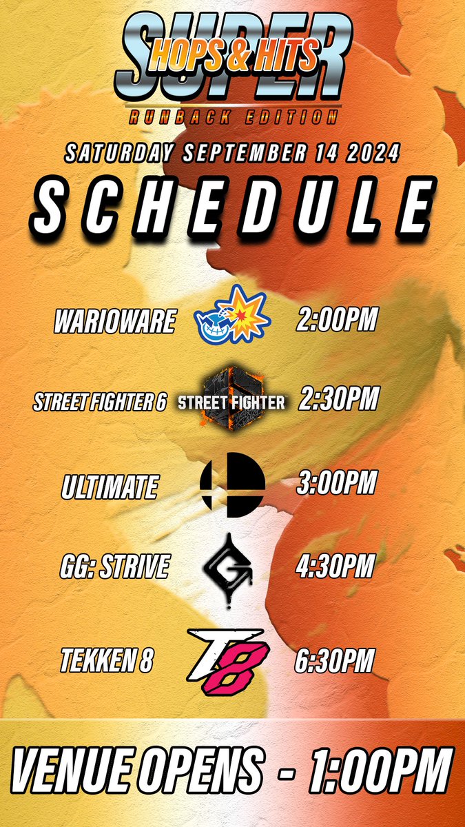 BentoBGaming's tweet image. Super Hops &amp;amp; Hits: Runback Edition schedule for today! 

🚪 Doors Open: 1:00pm 
🧄 WarioWare: 2:00pm
🥋 Street Fighter 6: 2:30pm
🍄 Smash Ultimate: 3:00pm 
🦇 GG: Strive: 4:30pm 
🐻 Tekken 8: 6:30pm 
🕐 Tournament Ends: 9:00pm